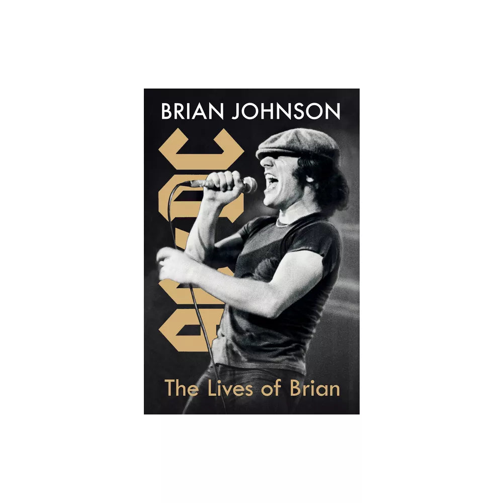 The Lives of Brian Book - by Brian Johnson (Hardcover)