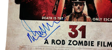 Load image into Gallery viewer, Malcolm McDowell Autographed 22x32 31 Rob Zombie Movie Poster
