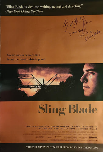 Billy Bob Thornton Signed Original Sling Blade Poster w Movie Quote Exact Proof