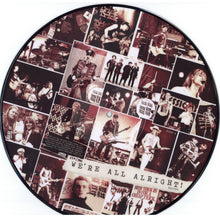Load image into Gallery viewer, Cheap Trick Limited Edition to 300 We’re All Alright Picture Disc Album LP
