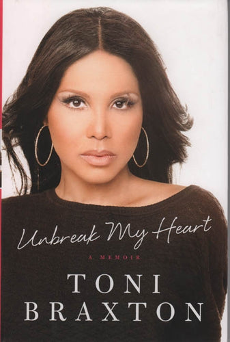 Toni Braxton Autographed Unbreak My Heart A Memoir Book 