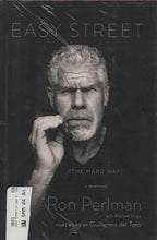 Load image into Gallery viewer, Ron Perlman Autographed Easy Street The Hard Way Signed Book 
