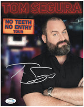 Load image into Gallery viewer, Tom Segura Autographed Signed 8x10 No Teeth No Entry Tour Photo
